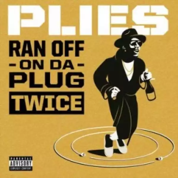 Instrumental: Plies - Ran Off On Da Plug Twice (Instrumental)